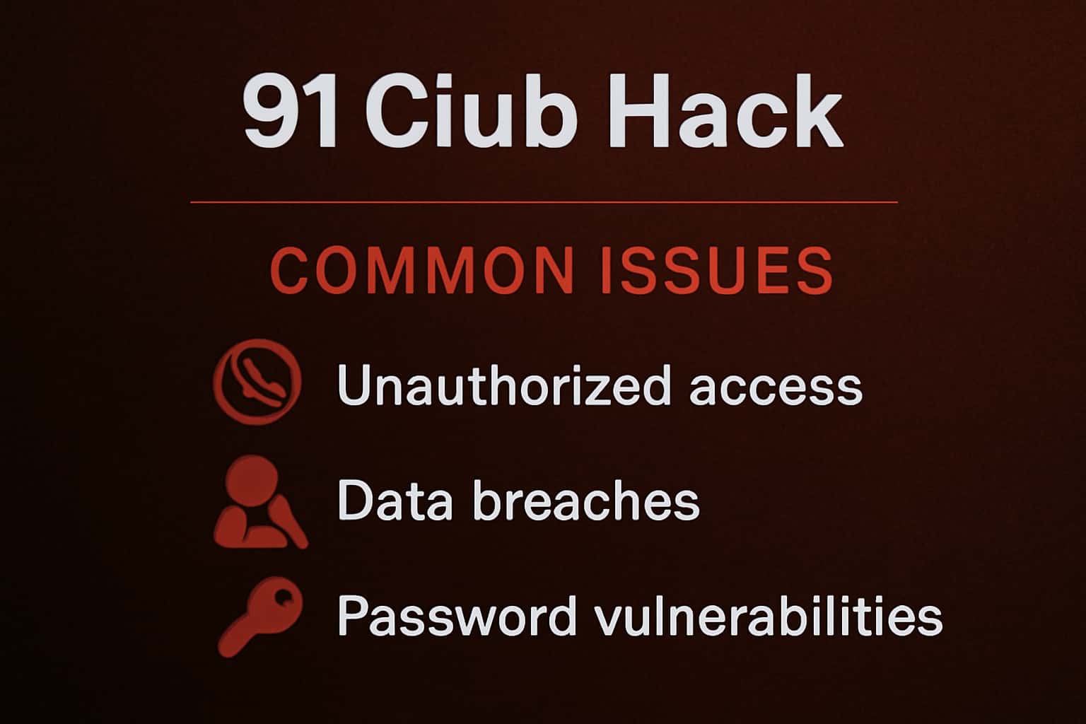 An informational graphic about common issues with 91 Club Hack, highlighting installation and compatibility problems.